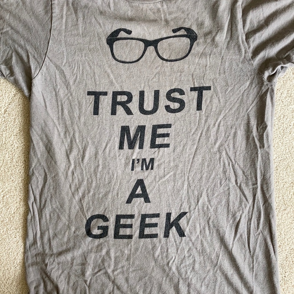 “Trust Me I’m A Geek” Tshirt